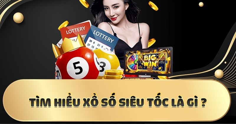 Xổ số siêu tốc Xoso1234 là game được yêu thích hiện nay